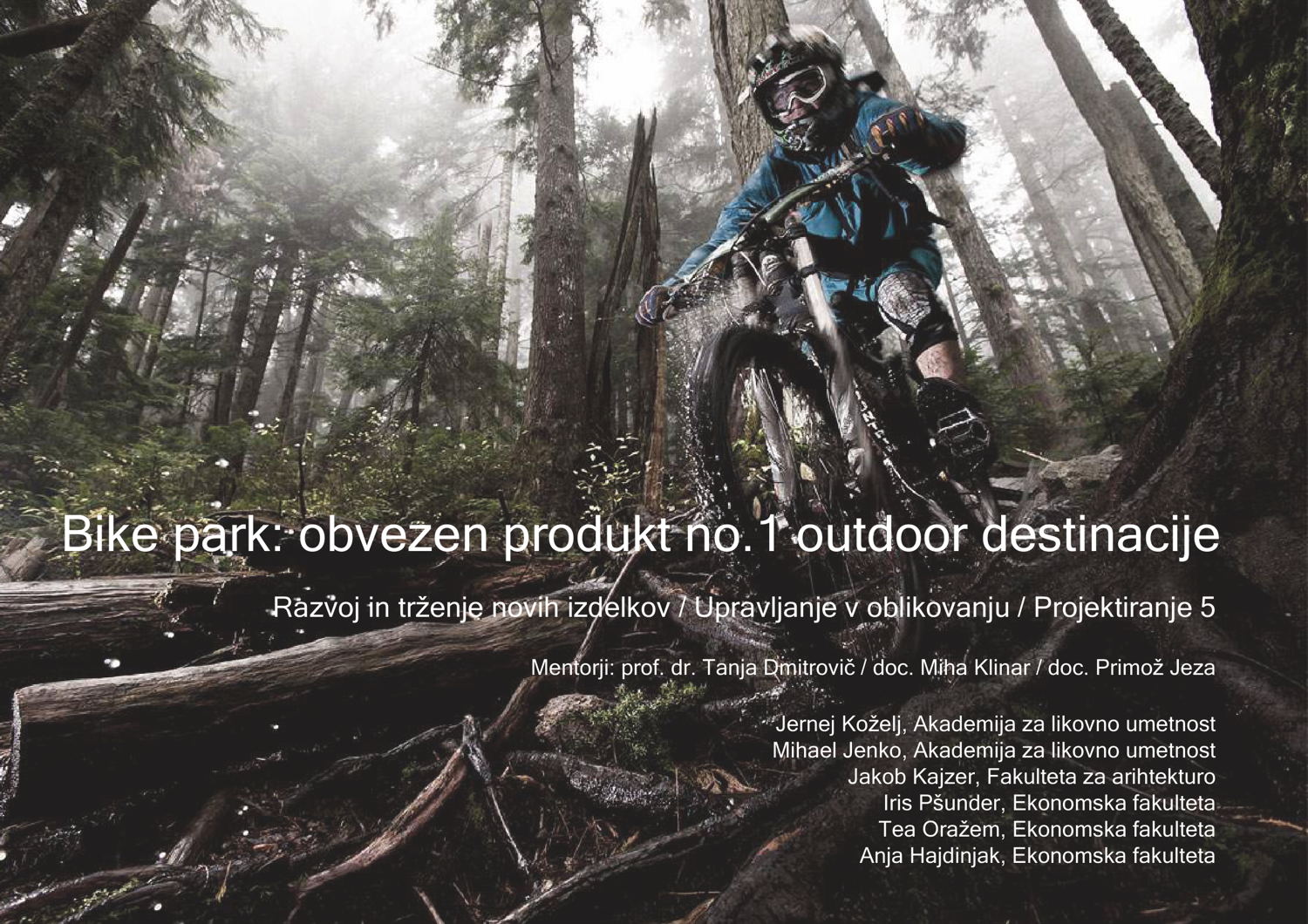 Plakat: Bike park: obvezen produkt No. 1 outdoor destinacije
